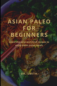 Asian Paleo for Beginners