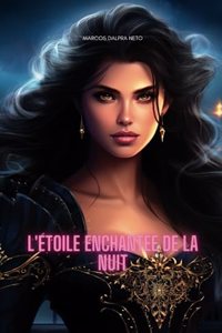 l'étoile enchantée de la nuit
