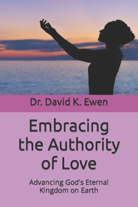 Embracing the Authority of Love