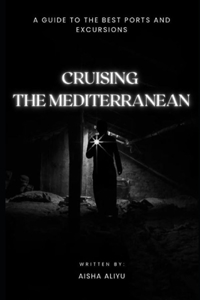 Cruising the Mediterranean