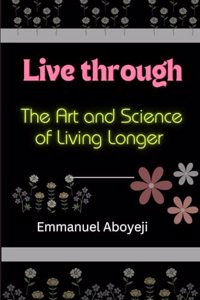 Live through