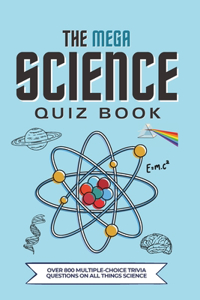 Mega Science Quiz Book