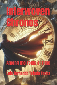 Interwoven Chronos