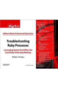 Troubleshooting Ruby Processes