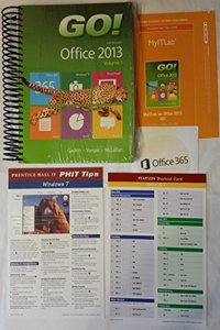 Go! with Office 2013 Volume 1 & Prentice Hall Office 2013 Shortcut Card & Myitlab -- Access Card -- For Go! with Office 2013 Volume 1 & Office 365 Home Premium Academic -- 180-Day Trial Access Card & Prentice Hall Windows 7 Phit Tip Package
