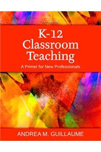 K-12 Classroom Teaching