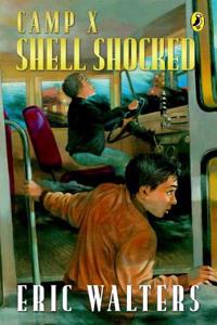 Camp X: Shell Shocked