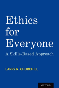 Ethics for Everyone: A Skills-Based Approach