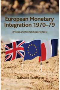 European Monetary Integration 1970-79