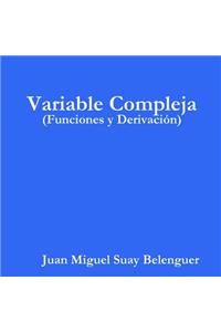 Variable Compleja (Funciones y Derivaci?n)