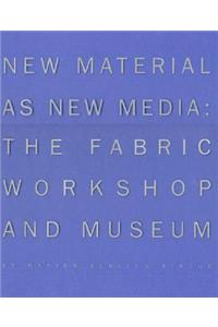 New Material as New Media