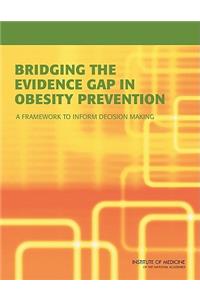 Bridging the Evidence Gap in Obesity Prevention