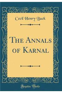 The Annals of Karnal (Classic Reprint)