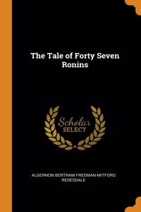 The Tale of Forty Seven Ronins