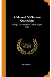 A Manual Of Chinese Quotations