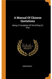 A Manual Of Chinese Quotations