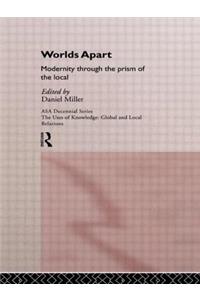 Worlds Apart: Modernity Through the Prism of the Local