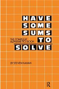 Have Some Sums to Solve