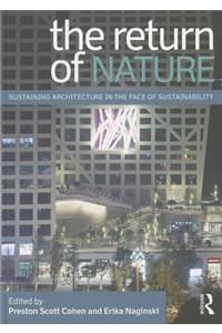 The Return of Nature: Sustaining Architecture in the Face of Sustainability