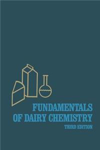 Fundamentals of Dairy Chemistry