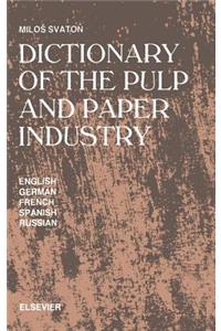Dictionary of the Pulp and Paper Industry