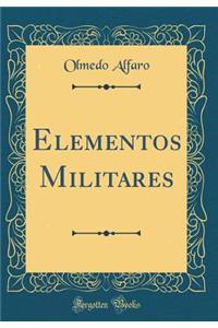 Elementos Militares (Classic Reprint)