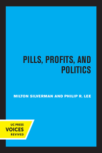 Pills, Profits, and Politics