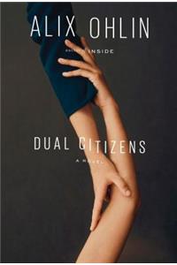 Dual Citizens: A novel