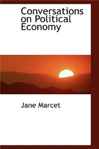 Conversations on Political Economy