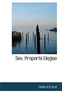 Sex. Propertii Elegiae