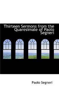 Thirteen Sermons from the Quaresimale of Paolo Segneri