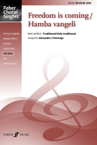 Freedom Is Coming / Hamba Vangeli