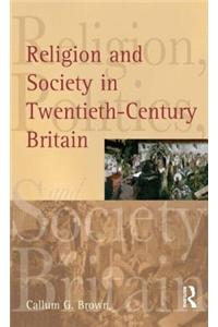 Religion and Society in Twentieth-Century Britain