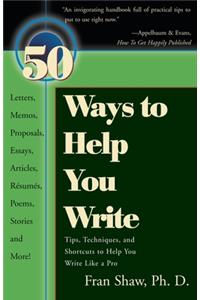 50 Ways to Help You Write