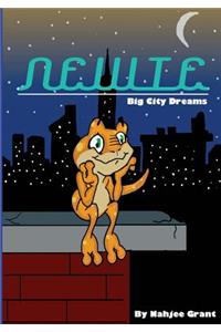 Newie Big City Dreams
