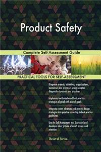 Product Safety Complete Self-Assessment Guide