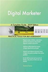 Digital Marketer A Complete Guide - 2019 Edition