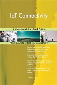 IoT Connectivity A Complete Guide - 2019 Edition