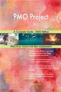 PMO Project A Complete Guide - 2020 Edition