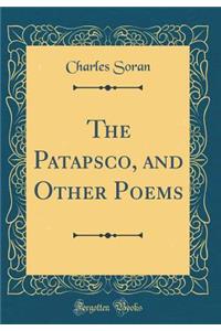 The Patapsco, and Other Poems (Classic Reprint)