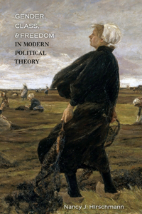 Gender, Class, and Freedom in Modern Political Theory