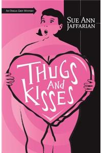 Thugs and Kisses