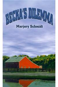 Becka's Dilemma