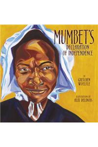 Mumbet's Declaration of Independence