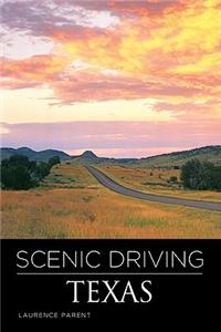 Scenic Driving Texas, Third Edition