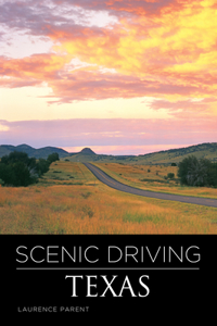 Scenic Driving Texas, Third Edition