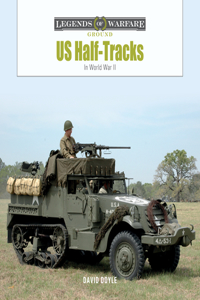 Us Half-Tracks: In World War II