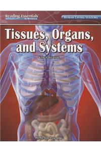 Tissues, Organs, Systems