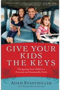 Give Your Kids the Keys