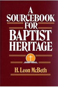 A Sourcebook for Baptist Heritage